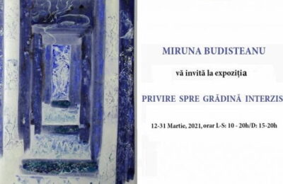 Pictoriţa Miruna Budişteanu a realizat expoziţia „Privire spre grădina interzisă”