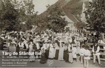 Târg de Sfântul Ilie: 16 – 18 iulie 2021, între orele 10.00 și 18.00 la Muzeul Național al Țăranului Român