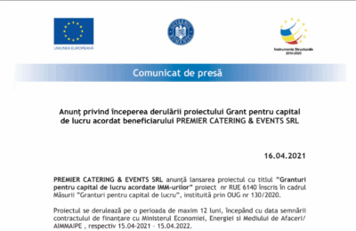 Anunț privind începerea derulării proiectului Grant pentru capital de lucru acordat beneficiarului PREMIER CATERING & EVENTS SRL