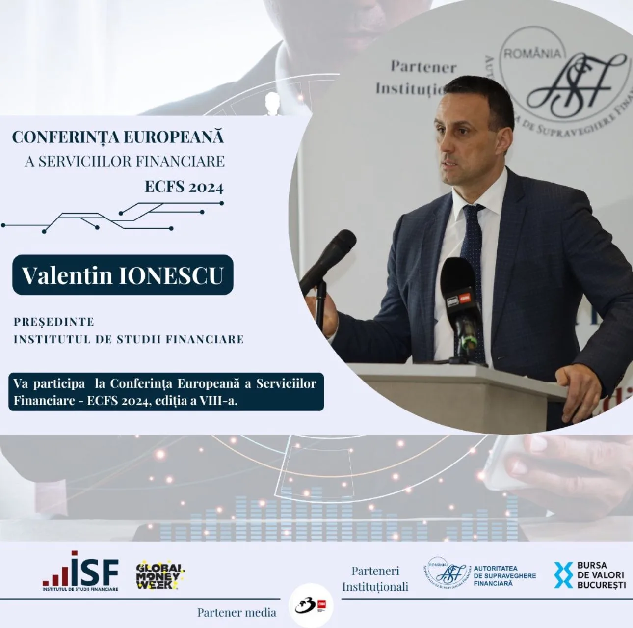 Conferința Europeană a Serviciilor Financiare ECFS 2024 DIGITALIZARE & SUSTENABILITATE ÎN SECTORUL FINANCIAR – REGLEMENTĂRI ȘI PRACTICI RECOMANDATE, Ediţia a VIII-a