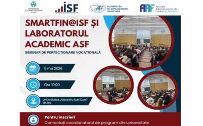 Seminar de Perfecționare Vocațională SmartFIN@ISF și Laboratorul Academic ASF la Universitatea „Alexandru Ioan Cuza” din Iași | 5 mai 2026