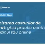 Platforma Woot ajuta 20.000 de antreprenori sa reduca taxele de curierat. Solutii pentru magazine